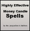 "Highly Effective Money Candle Spells" by Rev. Jacqueline